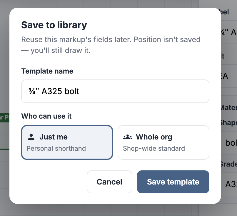 Save to library dialog for a ¾-inch A325 bolt markup template, scoped to just me as a personal shorthand or to the whole org as a shop-wide standard